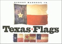 [Texas Flags] [By: Maberry, Robert] [March, 2002]