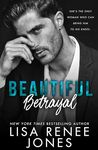 Beautiful Betrayal (Scandalous Billionaires Book 1)