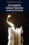 Complete Ghost Stories Charles Dick