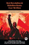 Best Revolution & Rebellion Books Ever Written: Inspiring Works on Politics, Freedom, Oppression & Social Change (including A Tale of Two Cities, Les Misérables & more!) (Grapevine Books)