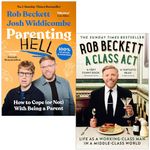 Rob Beckett Collection 2 Books Set (Parenting Hell & A Class Act)