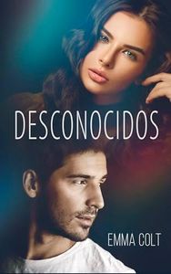 Desconocidos: novela romántica contemporánea