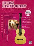 The Total Flamenco Guitarist with CD (Total Guitarist)