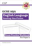 GCSE English Language AQA Reading Non-Fiction Exam Practice Workbook (Paper 2) - inc. Answers: for the 2025 and 2026 exams (CGP AQA GCSE English Language)