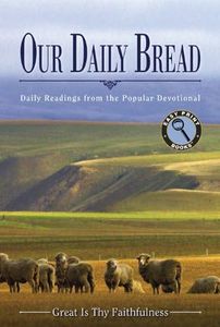 Our Daily Bread: Great Is Thy Faithfulness (Easy Print Books)