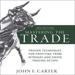 Mastering the Trade, Third Edition: