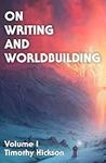 On Writing and Worldbuilding: Volum