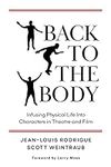 Back to the Body: Infusing Physical
