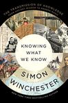 Knowing What We Know: The Transmission of Knowledge: From Ancient Wisdom to Modern Magic