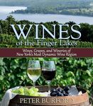 Wines of the Finger Lakes: Wines, Grapes & Wineries of New Yorks Most Dynamic Wine Region