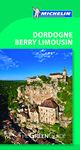 Green Guide Dordogne Berry Limousin (Michelin Green Guide)