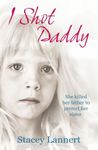 I Shot Daddy: She killed her father