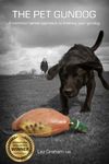 The Pet Gundog: A common sense approach to training your gundog: 1