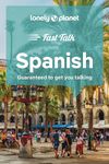 Lonely Planet Fast Talk Spanish (Phrasebook)