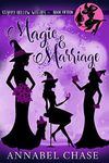 Magic & Marriage (Starry Hollow Witches Book 15)