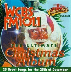 WCBS-FM 101.1 - The Ultimate Christmas Album by Various Artists
