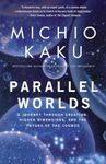 Parallel Worlds: A Journey Through 