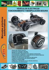 Vehículos eléctricos funcionamiento y manipulación segura (MANUALES PRÁCTICOS AUTOFORMATIVOS DE AUTOMOCIÓN)