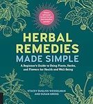 Herbal Remedies Made Simple: A Begi