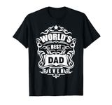 Best father in the world dad birthday gift T-Shirt