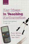 Key Ideas in Teaching Mathematics: Research-Based Guidance For Ages 9-19