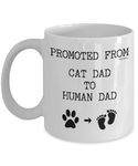 MIPOMALL Gift for New Dads, Fathers Day Mug, Promoted from Cat Dad to Human Cat, Ideal Cup Present for Birthday, Christmas, White Coffee Mug - wm0111