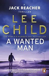 A Wanted Man: (Jack Reacher 17)