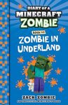 Zombie in Underland (Diary of a Min