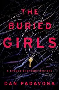 The Buried Girls (Thomas Shepherd Crime Thriller Fiction Book 5)