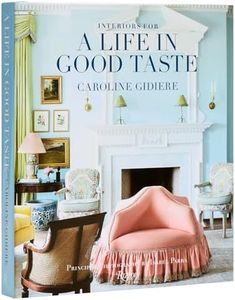 Interiors for a Life in Good Taste