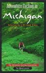 Adventure Cycling in Michigan: Selected on and Off-road Rides