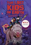 The Last Kids on Earth and the Nightmare King: A thrilling monster graphic novel great for children ages 8 – 12