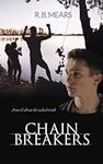 Chain Breakers: A Novel About The N