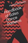 Handbook of Salsa Dance Patterns