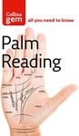 Palm Reading: Discover the Future in the Palm of Your Hand (Collins Gem)