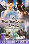 The Bear Bar Owner's Omega (Male-Order Mates Book 7)