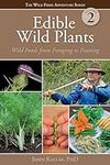 Edible Wild Plants, Volume 2: Wild 