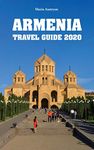 Armenia Travel Guide 2020