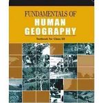 NCERT Fundamentals of Human Geography for Class 12 – latest edition as per NCERT/CBSE with binding