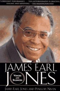James Earl Jones: Voices and Silences