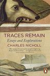 Traces Remain: Essays and Explorations