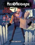 Bad Blood (Hello Neighbor, Book 4)