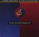 Enchantment by Chris Spheeris/Paul Voudouris (1993-05-10)