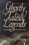 Ghostly Tales and Legends Along the