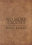 No More Excuses: A 90-Day Devotional for Men