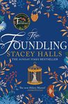 The Foundling: The gripping Sunday Times bestselling historical novel, from the winner of the Women's Prize Futures award