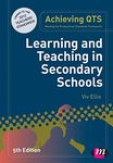 Learning and Teaching in Secondary Schools (Achieving Qts) (Achieving QTS Series)