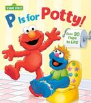 P is for Potty! (Sesame Street) (Li