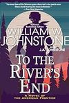 To the River's End: A Thrilling Wes