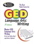 GED Language Arts, Writing: Best Study Series For (The Best Study Series For GED)